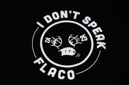 CAMISETA -  ❛I don't speak flaco❜ - NEGRA